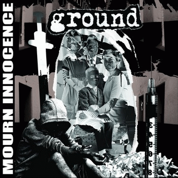 Ground : Mourn the Innocence